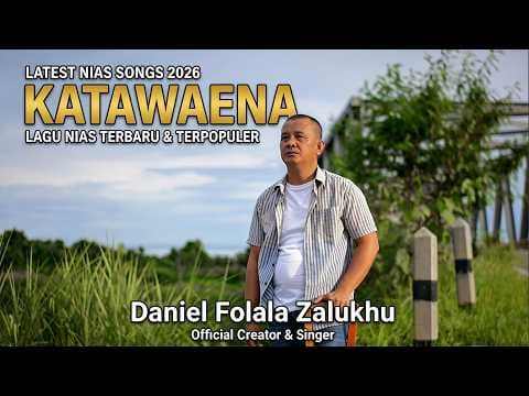 Katawaena - Daniel Folala Zalukhu