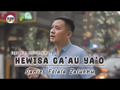 Hewisa Ga au Yao - Daniel Folala Zalukhu