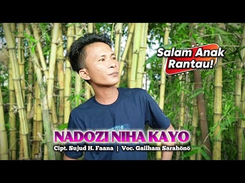 Lirik Lagu Nias Nadozi Niha Kayo - Gailham Sarahönö