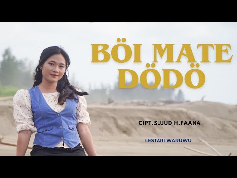 Lirik Lagu Nias Boi Mate Dodo - Lestari Waruwu